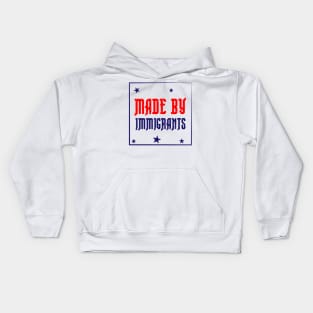 Made By Immigrants Kids Hoodie